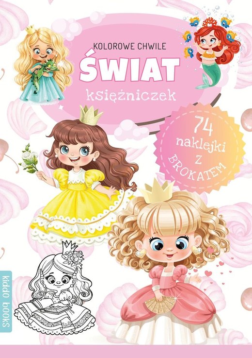 okładka Świat księżniczek. Kolorowe chwile książka