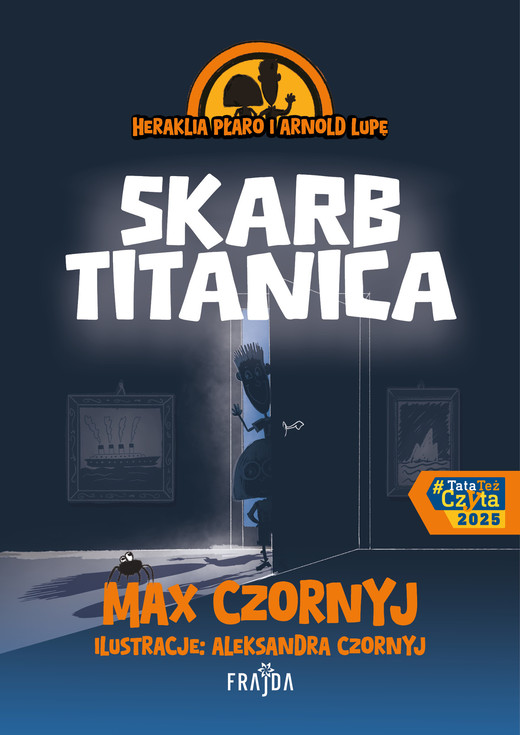 okładka Heraklia Płaro i Arnold Lupę. Skarb Titanica ebook | epub, mobi | Max Czornyj