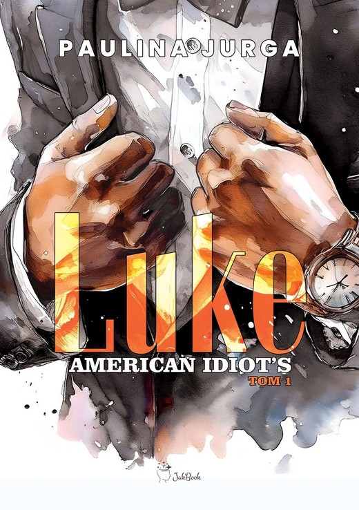 okładka Luke. American Idiot's. Tom 1 książka