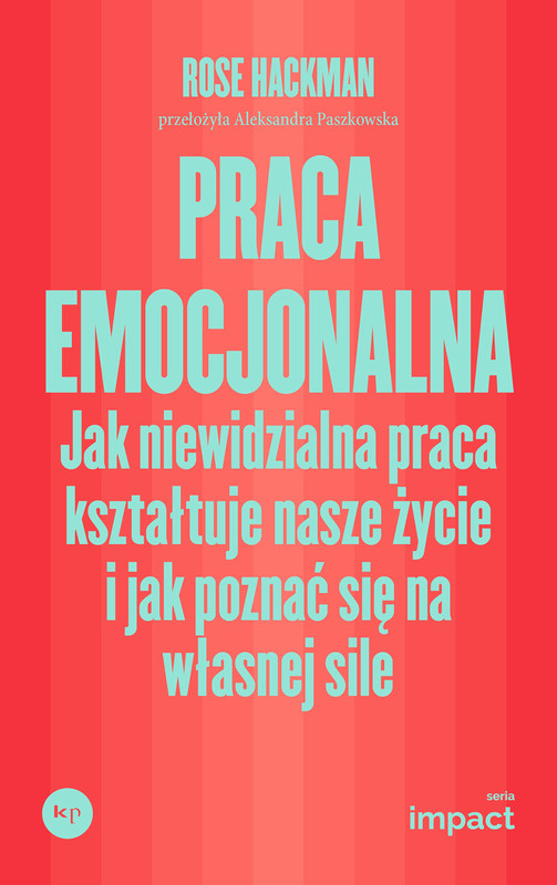 okładka Praca emocjonalna ebook | epub, mobi | Rose Hackman