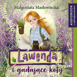 okładka Lawenda i gadające koty audiobook | MP3 | Małgorzata Masłowiecka