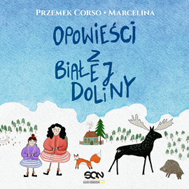 okładka Opowieści z Białej Doliny audiobook | MP3 | Przemek Corso