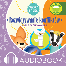 okładka Przygody Fenka. Rozwiązywanie konfliktów audiobook | MP3 | Gałka Dominika