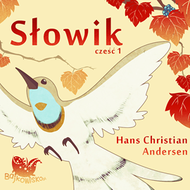 okładka Słowik cz.1 audiobook | MP3 | Hans Christian Andersen