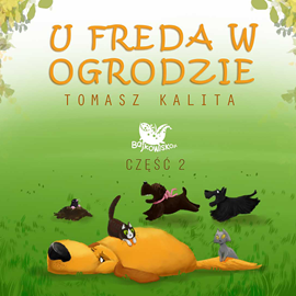 okładka U Freda w ogrodzie cz.2 audiobook | MP3 | Kalita Tomasz