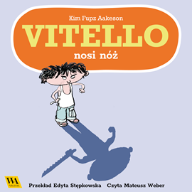 okładka Vitello nosi nóż audiobook | MP3 | Fupz Aakeson Kim