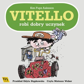 okładka Vitello robi dobry uczynek audiobook | MP3 | Fupz Aakeson Kim