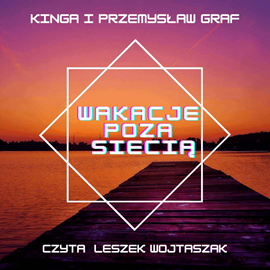 okładka Wakacje poza siecią audiobook | MP3 | Matelska-Graf Kinga