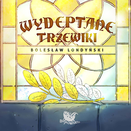 okładka Wydeptane trzewiki audiobook | MP3 | Bolesław Londyński