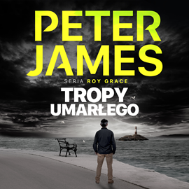 okładka Tropy umarłego audiobook | MP3 | Peter James