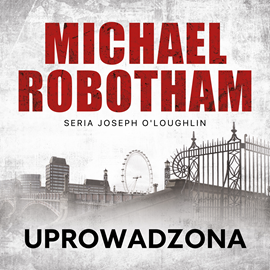 okładka Uprowadzona audiobook | MP3 | Michael Robotham
