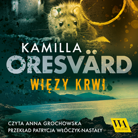 okładka Więzy krwi audiobook | MP3 | Oresvärd Kamilla