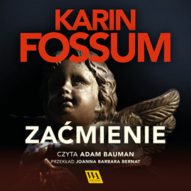 okładka Zaćmienie. Część XIV audiobook | MP3 | Karin Fossum