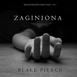 okładka Zaginiona (Seria Kryminałów o Riley Paige — Cz. 1) audiobook | MP3 | Pierce Blake