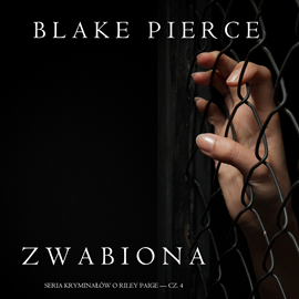 okładka Zwabiona (Seria kryminałów o Riley Paige — Cz. 4) audiobook | MP3 | Pierce Blake