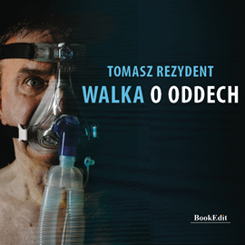 okładka Walka o oddech audiobook | MP3 | Tomasz Rezydent