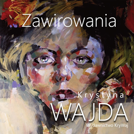 okładka Zawirowania audiobook | MP3 | Krystyna Wajda