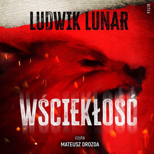 okładka Wściekłość audiobook | MP3 | Ludwik Lunar