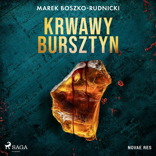okładka Krwawy bursztyn audiobook | MP3 | Marek Boszko-Rudnicki