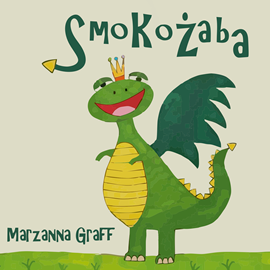okładka Smokożaba audiobook | MP3 | Graff Marzanna