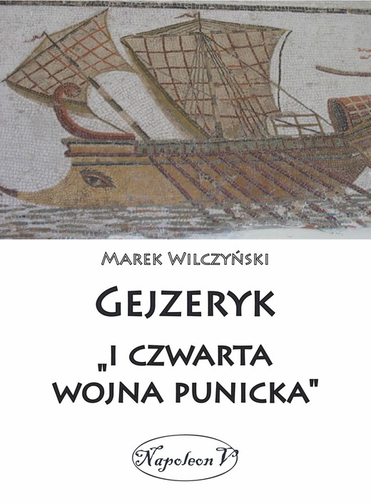 okładka Gejzeryk i "czwarta wojna punicka" ebook | epub, mobi | Wilczyński Marek