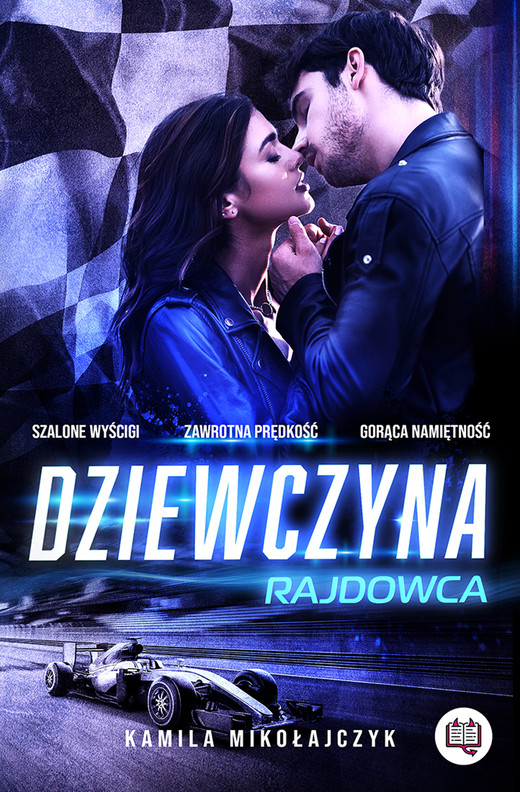 okładka Dziewczyna rajdowca. Bez ograniczeń. Tom 1 ebook | epub, mobi | Kamila Mikołajczyk