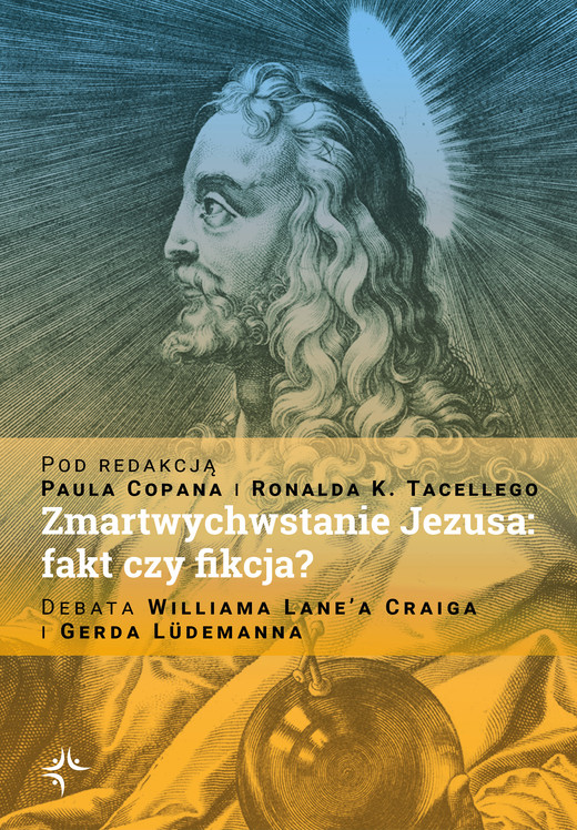okładka Zmartwychwstanie Jezusa: fakt czy fikcja? ebook | epub, mobi, pdf | Ronald K. Tacelli, Paul Copan
