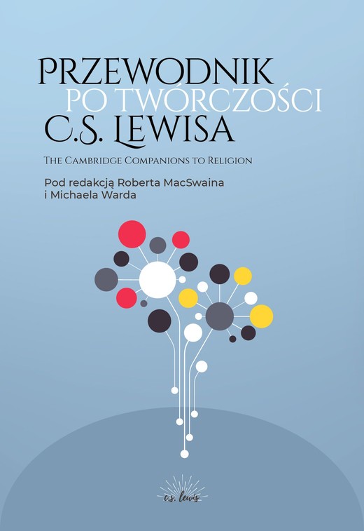 okładka Przewodnik po twórczości C.S. Lewisa ebook | epub, mobi, pdf | Michael Ward, Robert MacSwain