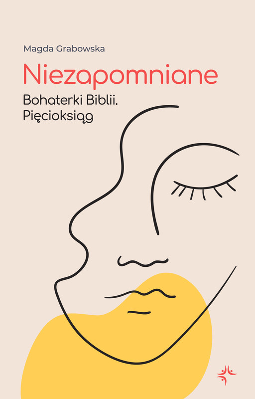 okładka Niezapomniane. Bohaterki Biblii ebook | epub, mobi, pdf | Grabowska Magda