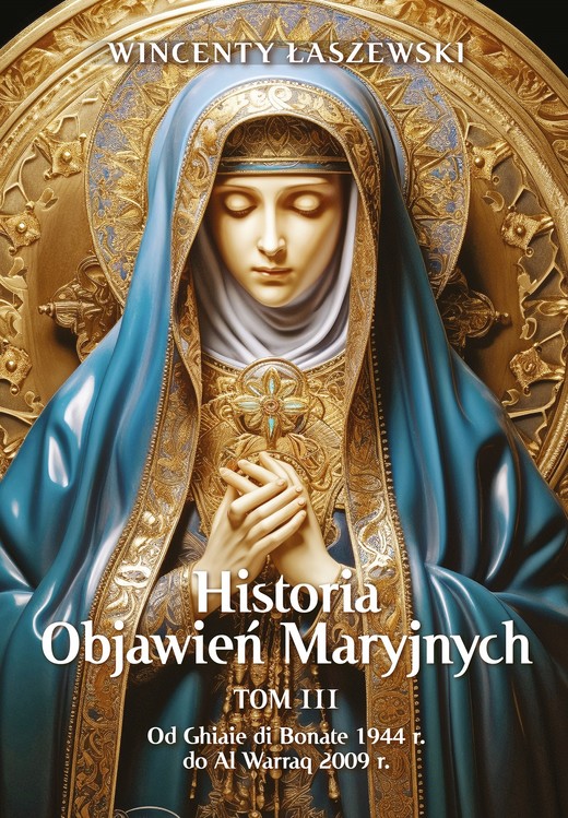 okładka Historia Objawień Maryjnych Tom 3 ebook | epub, mobi | Wincenty Łaszewski