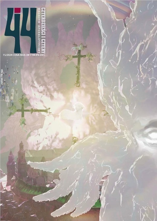 okładka 44 / Czterdzieści i Cztery nr 15 (2024) ebook | epub, mobi | Piotr Popiołek, Michał Łuczewski, Wojciech Chmielewski, Michał Sokulski, Paulina Subocz, Filip Dankiewicz, Gaston Fessard SJ, Dionysios Skliris, Małgorzata Sojak-Tauer, Michał Gołębiowski, Anna Grąbczewska