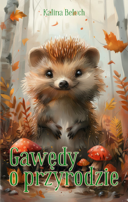 okładka Gawędy o przyrodzie książka | Kalina Beluch