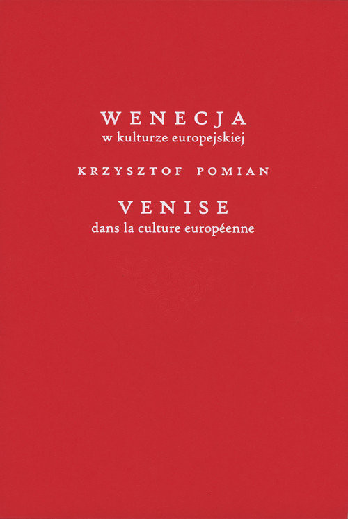 okładka Wenecja w kulturze europejskiej/Venice dans la culture européenne książka | Krzysztof Pomian