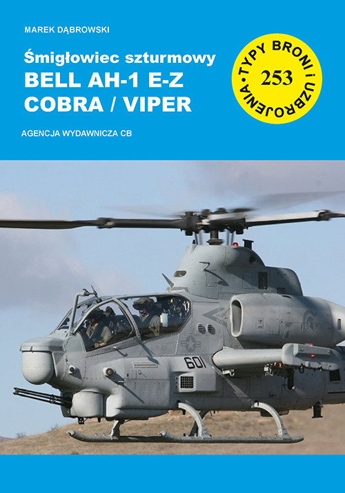 okładka Śmigłowiec szturmowy Bell AH-1 E-Z Cobra/Viper (TBiU 253) książka