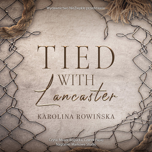 okładka Tied with Lancaster audiobook | MP3 | Karolina Rowińska