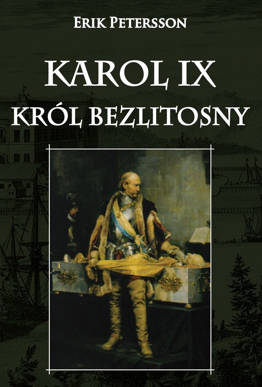 okładka Karol IX król bezlitosny ebook | epub, mobi | Erik Petersson