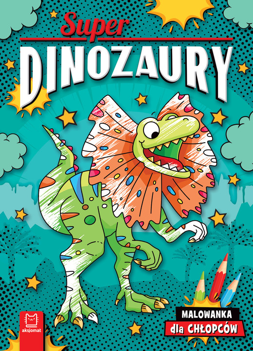 okładka Superdinozaury. Malowanka dla chłopców książka