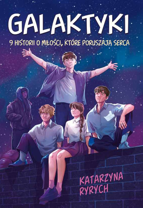okładka Galaktyki 9 historii o miłości, które poruszają serca książka | Katarzyna Ryrych