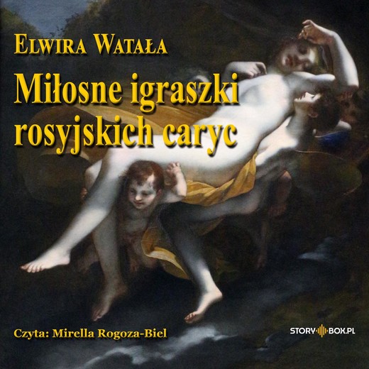 okładka Miłosne igraszki rosyjskich caryc audiobook | MP3 | Elwira Watała