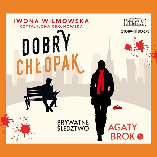 okładka Prywatne śledztwo Agaty Brok. Tom 5. Dobry chłopak audiobook | MP3 | Iwona Wilmowska
