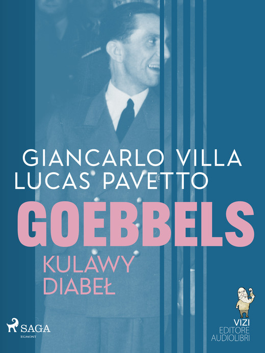 okładka Goebbels, kulawy diabeł ebook | epub, mobi | Giancarlo Villa, Lucas Hugo Pavetto