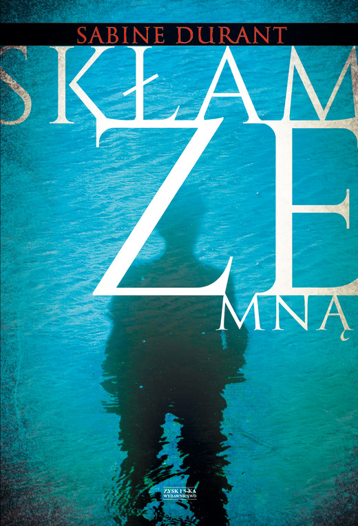 okładka Skłam ze mną ebook | epub, mobi | Sabine Durrant