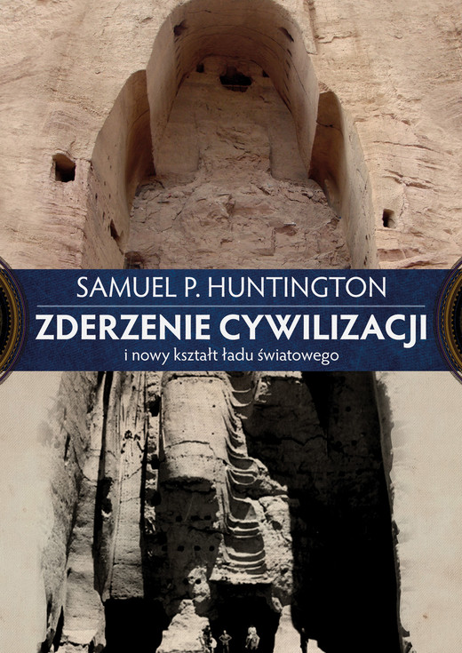 okładka Zderzenie cywilizacji i nowy kształt ładu światowego ebook | epub, mobi | Samuel P. Huntington