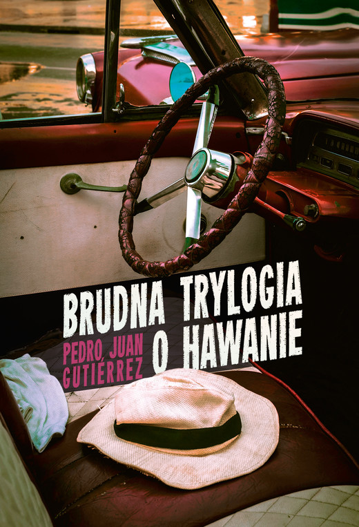 okładka Brudna trylogia o Hawanie ebook | epub, mobi | Pedro Juan Gutiérrez