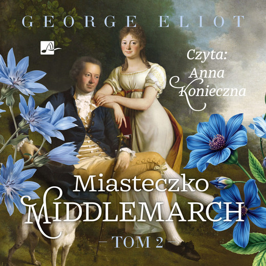 okładka Miasteczko Middlemarch Tom 2 audiobook | MP3 | George Eliot
