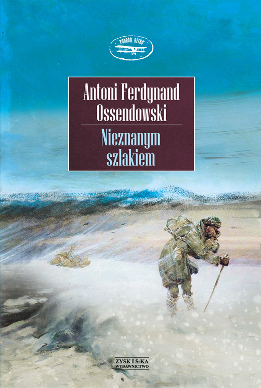 okładka Nieznanym szlakiem ebook | epub, mobi | Ferdynand Antoni Ossendowski