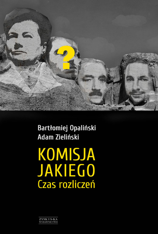 okładka Komisja Jakiego. Czas rozliczeń ebook | epub, mobi | Bartłomiej Opaliński
