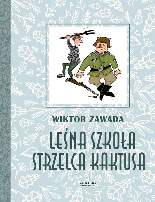 okładka Leśna szkoła strzelca Kaktusa ebook | epub, mobi | Wiktor Zawada