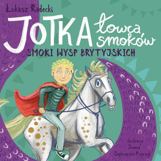 okładka Jotka – łowca smoków. Smoki wysp brytyjskich ebook | epub, mobi | Łukasz Radecki