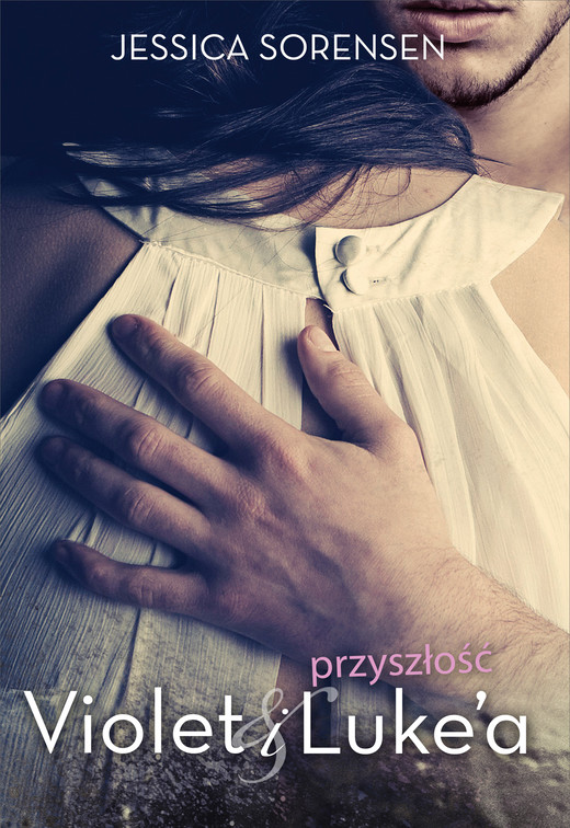 okładka Przyszłość Violet i Luke’a ebook | epub, mobi | Jessica Sorensen